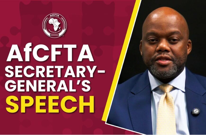 AfCFTA Secretary-General Highlights Trade Facilitation and Logistics as Key to Africa’s Integration